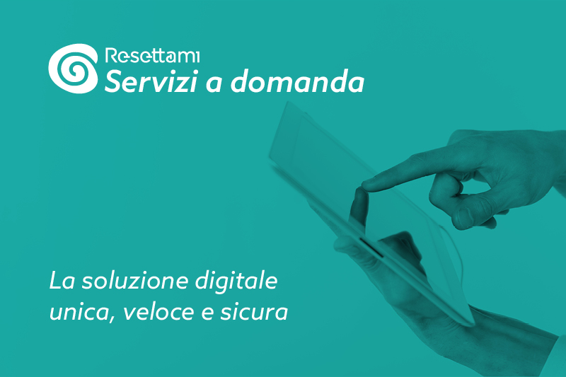 Read more about the article Resettami Servizi a Domanda: la soluzione digitale unica, veloce e sicura per la gestione dei servizi al cittadino