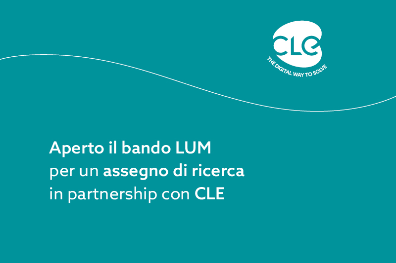 Read more about the article Aperto il bando LUM per un assegno di ricerca in partnership con CLE
